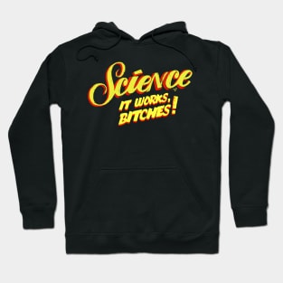 It's Science Bitches (yel) by Tai's Tees Hoodie